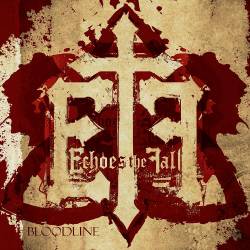 Echoes The Fall : Bloodline